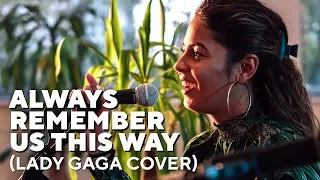 Always Remember us this way (Lady Gaga cover) | Shanice (A star is born)