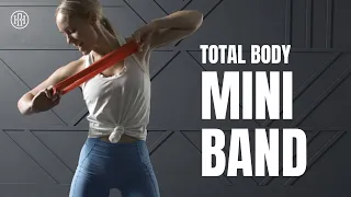 Total Body MINI BAND Workout