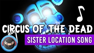 FNAF SISTER LOCATION SONG "Circus of the Dead" (LYRICS)