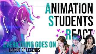 Animation Students React to: Everything Goes on | Porter Robinson | League of Legends