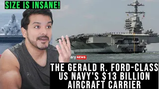 Indian React to Meet the Gerald R. Ford-class: US Navy's $13 Billion Aircraft Carrier