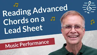 Reading Extended and Chromatic Chords on a Lead Sheet - Music Performance