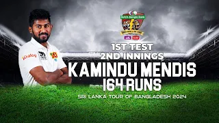 Kamindu Mendis's 164 Runs Against Bangladesh  | 1st Test | 2nd Innings