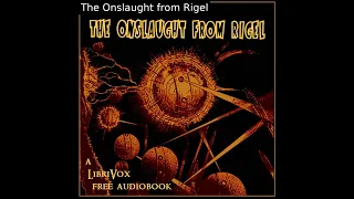 The Onslaught from Rigel by Fletcher Pratt read by Various | Full Audio Book