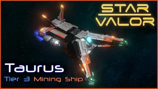 Taurus Spaceship Spotlight | Star Valor Early Access - Indie Game Dev