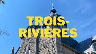 Trois-Rivières // A weekend in Canada's 3rd oldest city