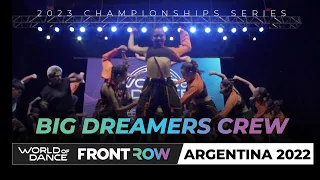 Big Dreamers Crew | Team Division | World of Dance Argentina 2022 | #WODARG22