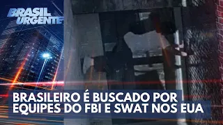 Brasileiro é buscado por equipes do FBI e SWAT nos EUA | Brasil Urgente