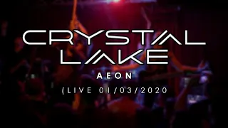 Crystal Lake - Aeon (Live 01/03/2020)