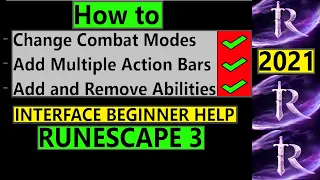 Runescape 3 Interface Guide, Action Bar, Abilities & Combat Mode. Beginner Tips 2021 RS3