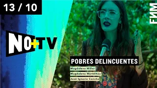 NO+TV: Pobres delincuentes