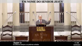 SANTO CULTO A DEUS (VÍDEO) - DOM - 10/09/2023 - 10hs - DANIEL - CAP. 12