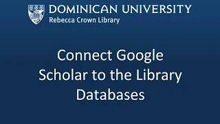 Connect Google Scholar to the Library Databases