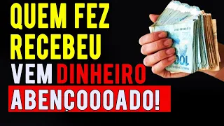 🙏 ORAÇÃO infalível | Vem Dinheiro Abençoado💸