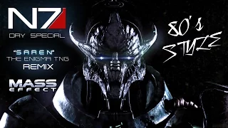 Mass Effect N7 Day Special - "Saren" (The Enigma TNG Remix)