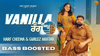 Vanilla Rangiye Bass Boosted - Harf Cheema | new punjabi song 2024 full bass| #fullbass