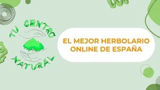💣EL HERBOLARIO ONLINE MAS BARATO DE ESPAÑA 💣 |🥇 TU CENTRO NATURAL
