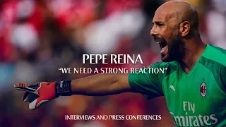 Reina: "We need a strong reaction"