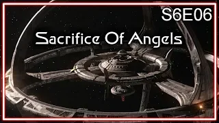 Star Trek Deep Space Nine Ruminations S6E06: Sacrifice Of Angels