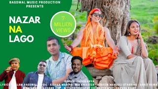 Nazar Na Lago !! Latest New Kumaoni Video Song 2022 !! Singer : Inder Arya !! Asheem Mangoli