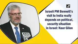 Israeli PM’s visit to India really depends on political, security situation in Israel: Naor Gilon