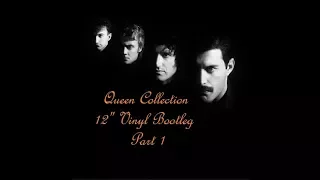 My Queen Collection: 12" Vinyl Bootleg - Part 1