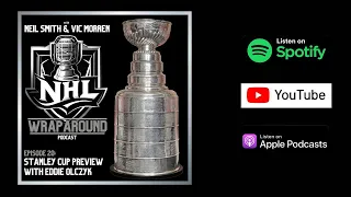 Ep 20 Stanley Cup Preview with Eddie Olczyk