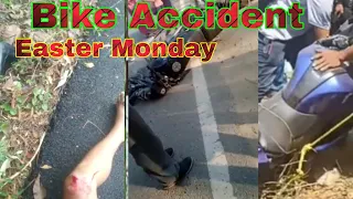 Bike Accident  Easter Monday | Chu Ringe Dakgrika