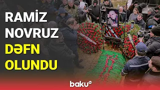 Ramiz Novruz dəfn olundu - BAKU TV