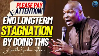 My Advice If You Are Suffering From Stagnation / Limitation For A Long Time | Apostle Joshua Selman