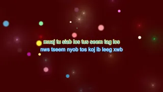 Mai Moua Kwm - Tsis Txhob Tus Siab (Karaoke)