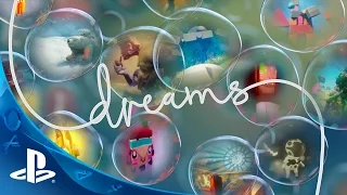 DREAMS - E3 2015 | PS4