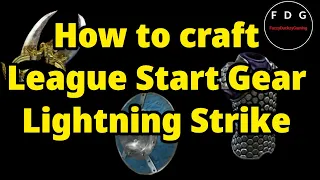 How to craft budget league start items for Lightning Strike Raider - POE Lake of Kalandra 3.19
