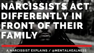 #Narcissists act differently in front of their families. family members can enable toxic behaviors