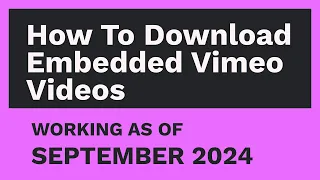 How to Download Embedded Vimeo Videos [MARCH 2024]