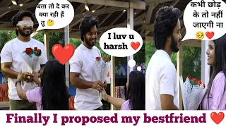 Finally I proposed my bestfriend ❤️🥰|| Gone romantic 🥰|| official anisha prank