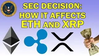 HOW WILL THIS AFFECT RIPPLE (XRP)?! ETHEREUM (ETH) SEC DECISION