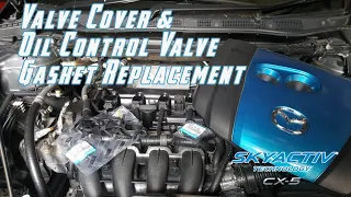 Mazda CX 5 CX 3 Mazda 3 Mazda 6 Mazda 2 Skyactiv Valve Cover & Oil Control Valve Gasket replacement