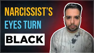 Why Does a Narcissist's Eyes turn Black?
