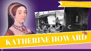 Brief History of Katherine Howard