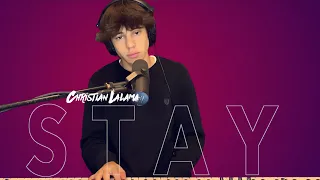 The Kid LAROI, Justin Bieber - Stay (Christian Lalama Cover)
