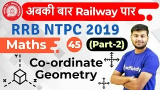 12:30 PM - RRB NTPC 2019 | Maths by Sahil Sir | Coordinate Geometry (Part-2)