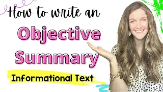 How to Write an Objective Summary of Informational Text