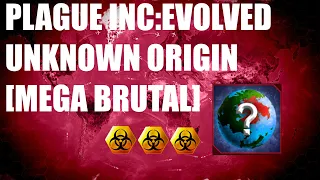 Plague Inc: Official Scenarios -Unknown Origin [Mega Brutal]-3 biohazards