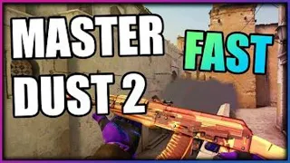 HOW TO MASTER CS:GO's DUST 2 In LESS Than 10 Minutes!