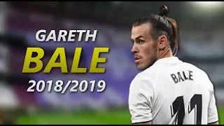 Gareth Bale | 2018-2019 | Goals, Skills & Assist