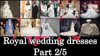 Royal wedding dresses Part 2/5 updated and Narrated