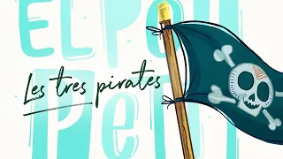 El Pot Petit - Les tres pirates (Videoclip Oficial)