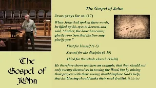 42. Jesus prays for his disciples (John 17, 3/17/2024)