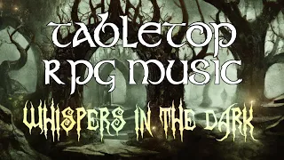 Whispers in the Dark - Tabletop RPG Music (choral suspense)